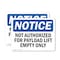 Signmission Not Authorized For Payload Lift Empty Only, 7 in W x Rectangle, Vinyl Decal OS-2PACK-NS-D-57-L-15176 - alternate 1